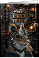 Friendship World’s Best Friend Steampunk Squirrel card