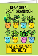 Great Great Grandson Happy Birthday Kawaii Cartoon Plants in Pots card