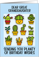 Great Granddaughter Happy Birthday Kawaii Cartoon Cactus Plants card