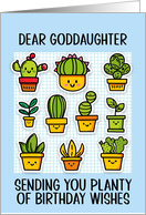 Goddaughter Happy Birthday Kawaii Cartoon Cactus Plants card