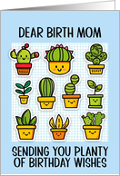 Birth Mom Happy Birthday Kawaii Cartoon Cactus Plants card