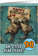 98 Years Old Happy Birthday Otters with Birthday Sign card