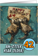 42 Years Old Happy Birthday Otters with Birthday Sign card