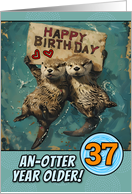 37 Years Old Happy Birthday Otters with Birthday Sign card