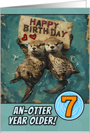 7 Years Old Happy Birthday Otters with Birthday Sign card