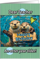 Teacher Happy Birthday Otters with Birthday Sign card