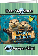 Step Sister Happy Birthday Otters with Birthday Sign card