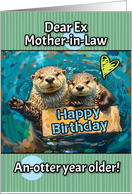 Ex Mother in Law Happy Birthday Otters with Birthday Sign card