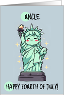 Uncle Happy 4th of July Kawaii Lady Liberty card