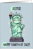 Sister Happy 4th of July Kawaii Lady Liberty card