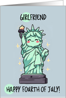 Girlfriend Happy 4th of July Kawaii Lady Liberty card