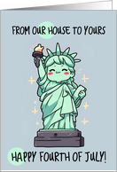 From Our House to Yours Happy 4th of July Kawaii Lady Liberty card