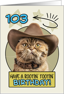 103 Years Old Happy Birthday Cat with Cowboy Hat card