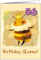 56 Years Old Happy Birthday Kawaii Queen Bee with Crown card