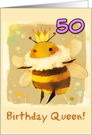 50 Years Old Happy Birthday Kawaii Queen Bee with Crown card
