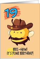 19 Years Old Happy Birthday Kawaii Bee with Cowboy Hat card