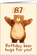87 Years Old Happy Birthday Bear Hugs card