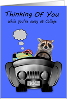 Thinking Of You Away at College with a Masculine Raccoon Driving a Car card