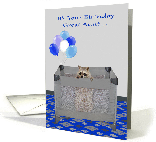 Birthday to Great Aunt, humor, a cute raccoon in a... (1362202)