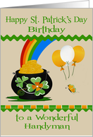 Birthday on St. Patrick’s Day to Handyman, a pot of gold with balloons card