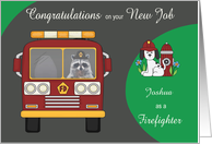 Congratulations on New Job as a Firefighter Custom Name with a Raccoon card