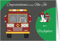Congratulations on New Job as Firefighter with a Raccoon in a Truck card