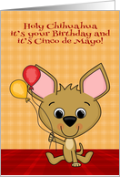 Birthday on Cinco de Mayo Card with a Cute Chihuahua and Balloons card