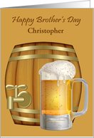 Brother’s Day, custom name, a mug of beer in front of mini keg card