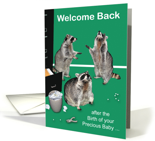 Welcome Back to Work from maternity leave, Raccoons by a... (1377896)