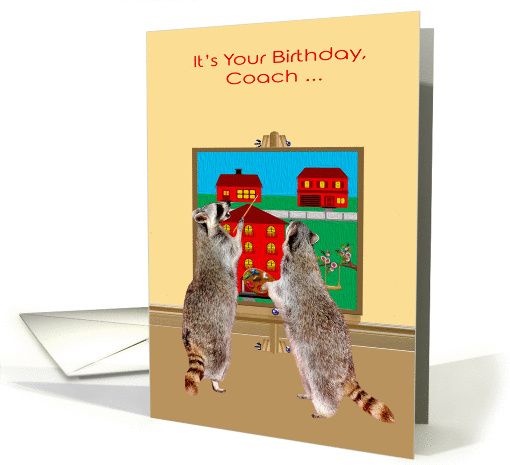 Birthday to Coach, two adorable raccoons painting the town red card