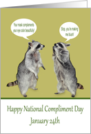 National Compliment Day, January 24th, general, humor, raccoons card