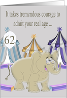 62nd Birthday, age humor, general, Elephant with eye glasses, balloon card