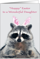 Easter to Daughter, an adorable raccoon wearing bunny ears on gray card