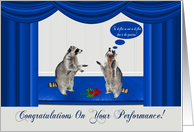 Congratulations, performance, acting, general, raccoons on blue stage card