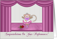 Congratulations on Ballet Performance with a Cute Monkey on Stage card