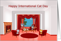 International Cat Day, August 8th, general, a room full of cute cats card