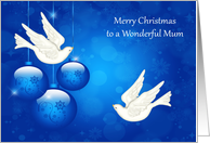 Christmas to Mum, beautiful ornaments with two white doves on blue card