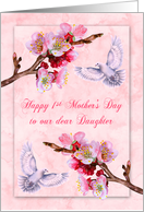 1st Mother’s Day to Daughter with Beautiful Colored Flowers and Doves card