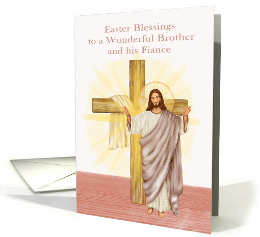Easter Blessings to Brother and Fiance Jesus Holding up his Hands card