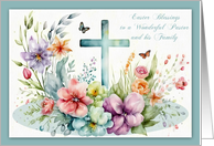 Easter Blessings to Pastor and his Family with a Cross and Flowers card