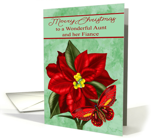 Christmas to Aunt and Fiance with a Poinsettia and a Butterfly card
