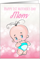 Mom, 1st Mother’s day With Cute little Baby In Diaper card