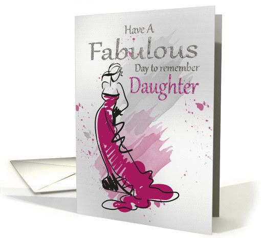 Daughter, Birthday Greeting With Female In A Stylish Dress card