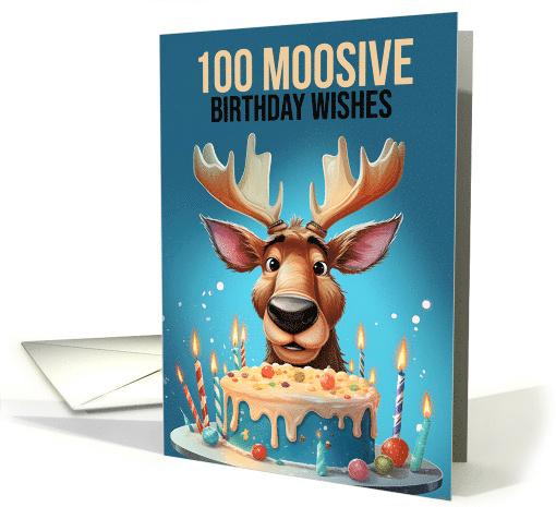 100th Birthday Moose and Birthday Cake Cute Moose with... (1824488)