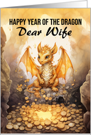 Chinese New Year of the Dragon for Wife with Cute Baby Dragon and Gold card