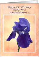 Happy 73rd Birthday Wishes for Your Mom , Purple Iris card