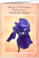 Happy 71st Birthday Wishes for Your Mom , Purple Iris card