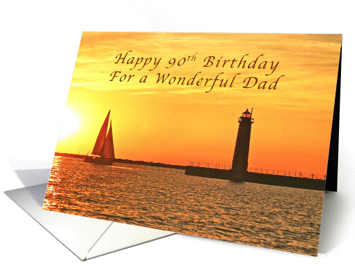 Happy 90th Birthday Dad, Muskegon Lighthouse and Sailboat card