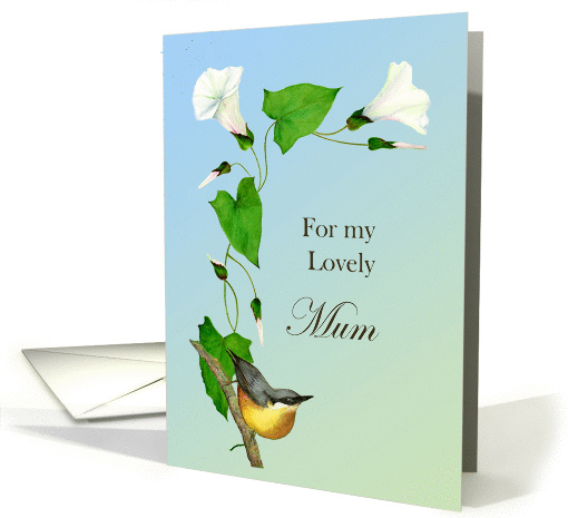For my Lovely Mum Birthday Wishes with Painted Nuthatch Bird card