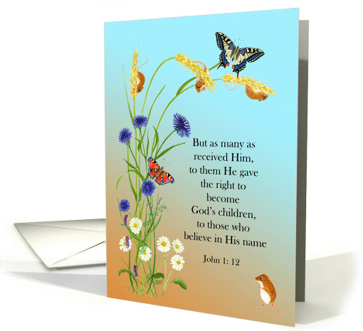 John 1: 12 Gospel Scripture and Butterflies and Mice Easter card